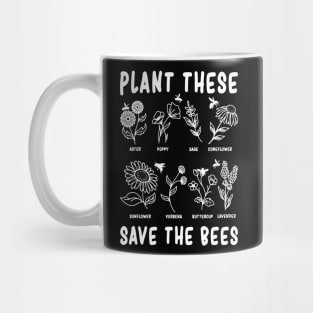 Plant These Save The Bees Plants Bees Gift Mug